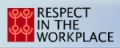 Respect in the Workplace